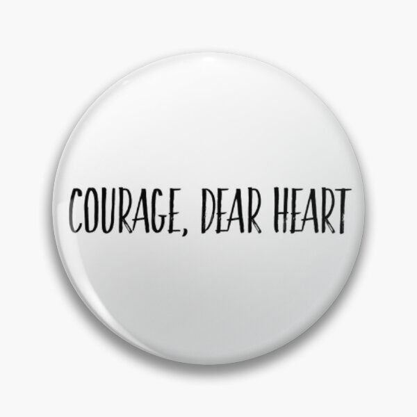 Item preview, Courage, Dear Heart  designed and sold by DreamsofTiaras.