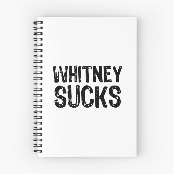 Item preview, Whitney Sucks designed and sold by The "I Love Everything" Shop.