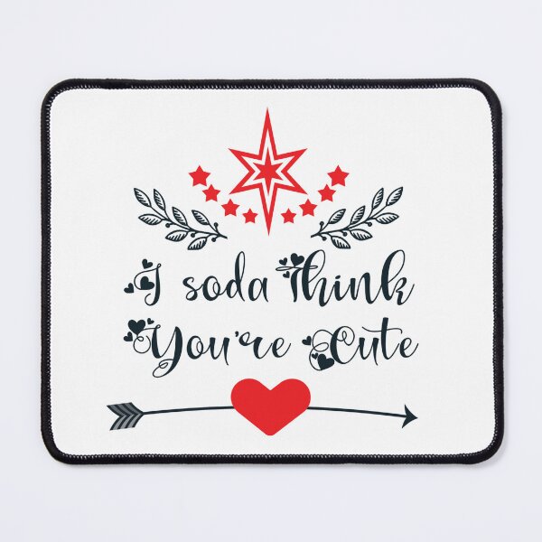 Item preview, I Soda Think You're Cute designed and sold by yubamann.