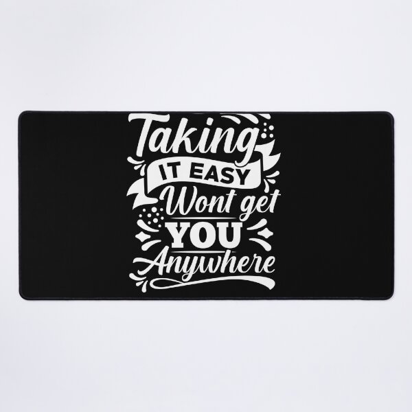 Item preview, Taking it easy wount take you anywhere designed and sold by TheBFStore.