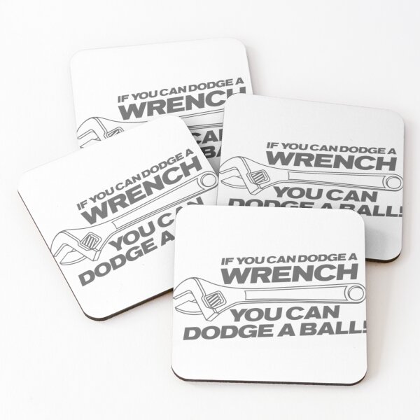Item preview, If You Can Dodge A Wrench You Can Dodge A Ball designed and sold by Makattack99.