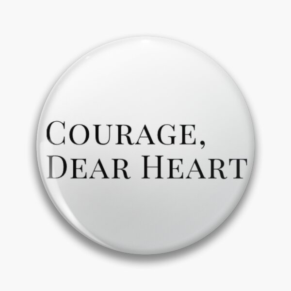 Item preview, Courage, Dear heart designed and sold by DreamsofTiaras.