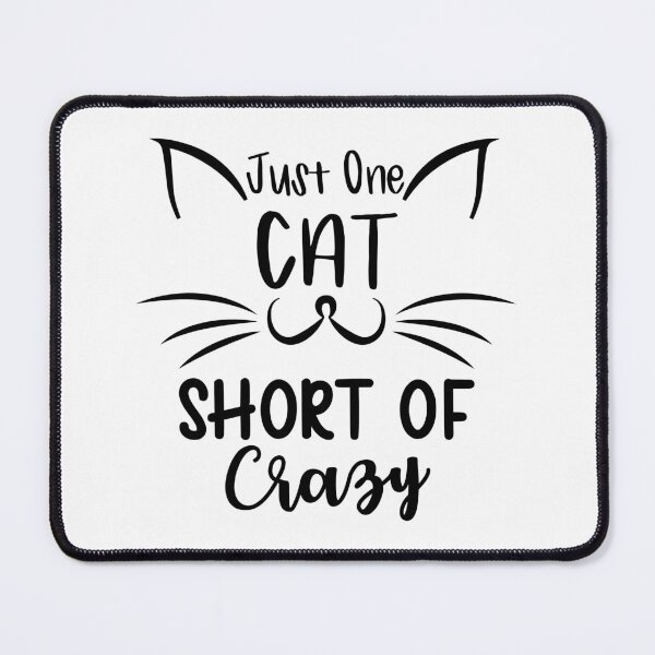 Item preview, One Cat Short Of Crazy Funny Gift Idea designed and sold by charaf19.