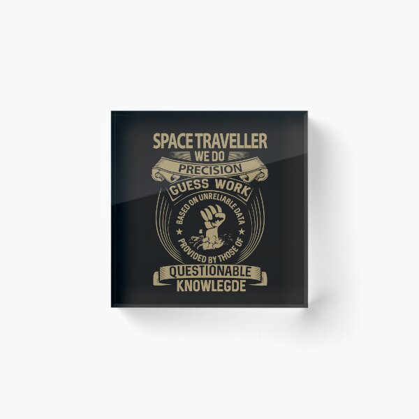 Item preview, Space Traveller T Shirt - We Do Precision Job Gift Item Tee designed and sold by natalinedk.