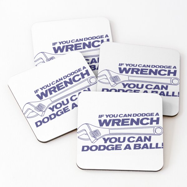 Item preview, If You Can Dodge A Wrench You Can Dodge A Ball designed and sold by Makattack99.