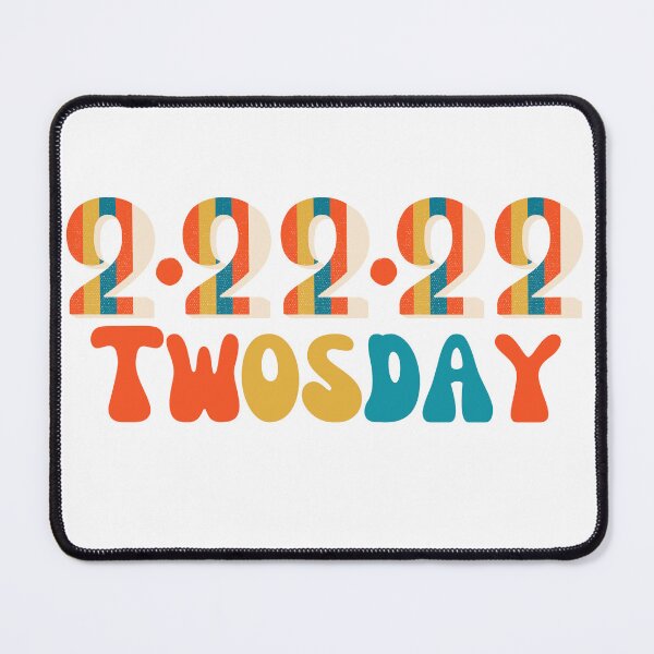 Item preview, Twosday February 22 2022 Celebration 2sday Tuesday designed and sold by BeckySageLife.