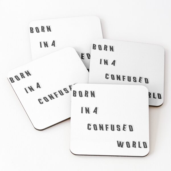 Item preview, funny quotes born in a confused world designed and sold by khaanju.