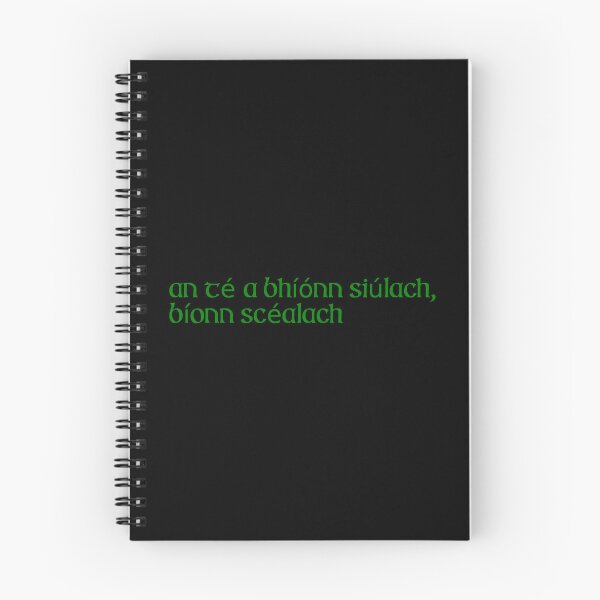 Item preview, An té a bhíónn siúlach bíonn scéalach designed and sold by ben-taylor1234.