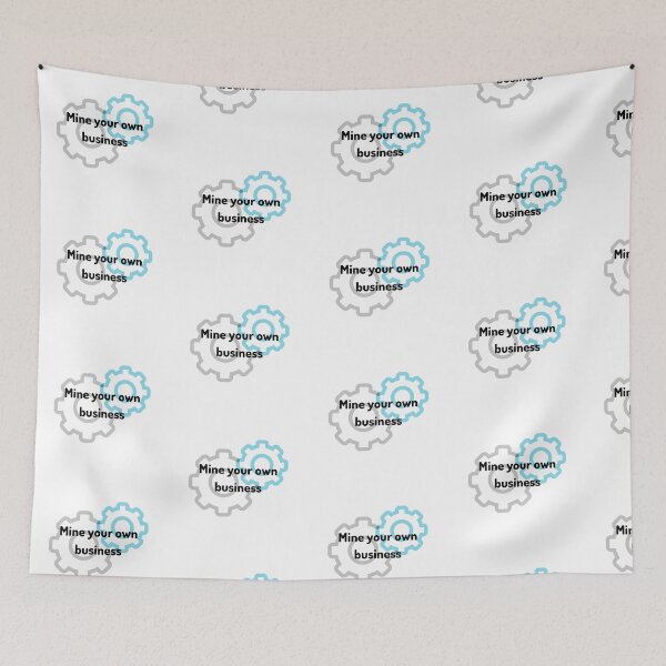 Item preview, Mine your own business - Self development quotes designed and sold by DigitalArtTrend.