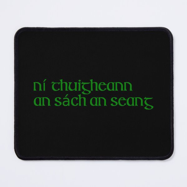 Item preview, Ní thuigheann an sách an seang designed and sold by ben-taylor1234.
