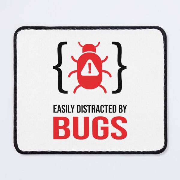 Item preview, Easily Distracted By Bugs designed and sold by ohsomenerd.
