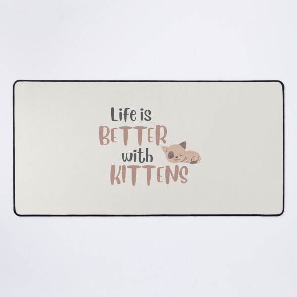 Item preview, Life Is Better With Kittens designed and sold by SimplyOneLiners.