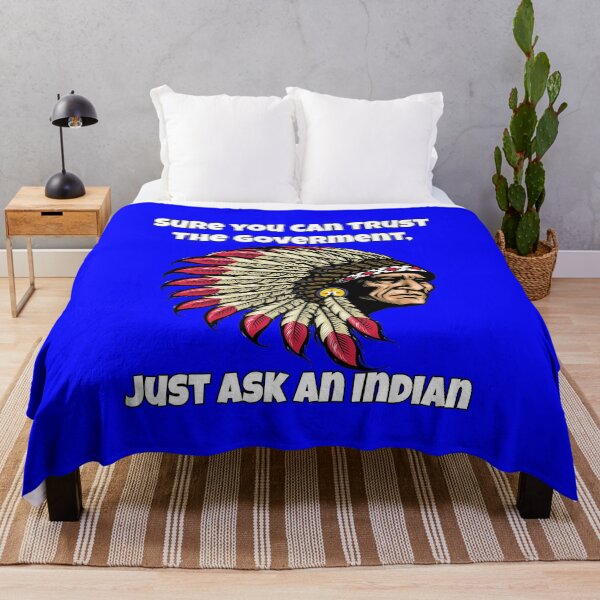 Item preview, Native American Indian Sure You Can Trust The Government, Just Ask An Indian designed and sold by fantasticdesign.