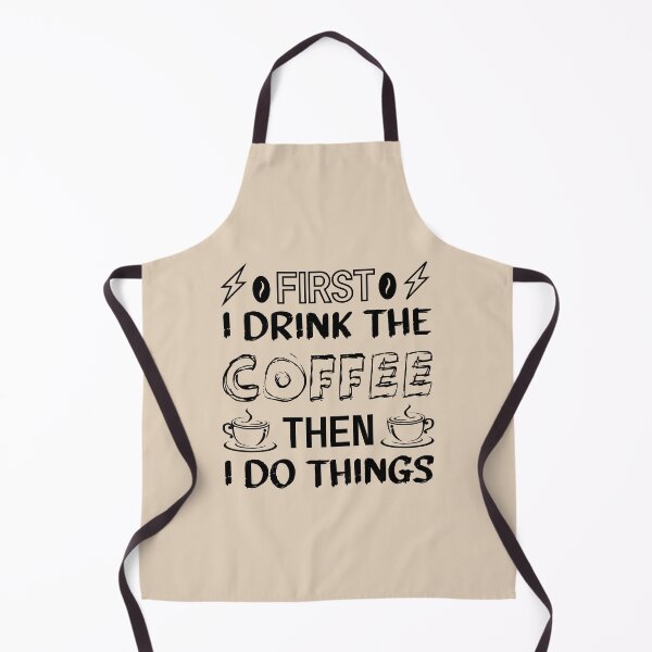 Item preview, First I drink the coffee then I do things - Funny coffee quotes - Coffee lovers gift for international coffee day designed and sold by Alice-Elgawi.