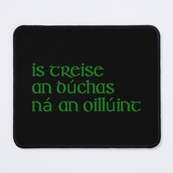 Item preview, Is treise an dúchas ná an oillúint designed and sold by ben-taylor1234.