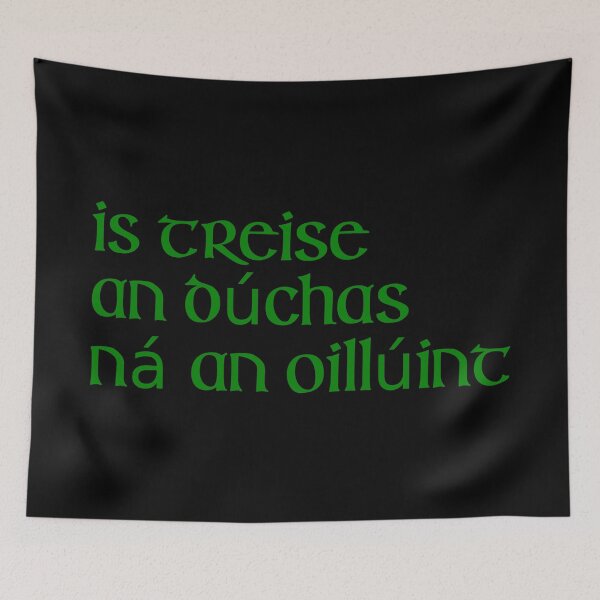 Item preview, Is treise an dúchas ná an oillúint designed and sold by ben-taylor1234.