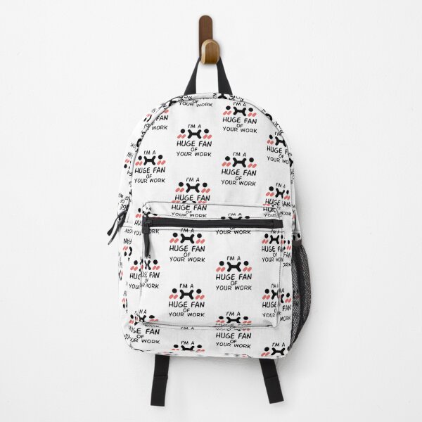 Item preview, I'm A Huge Fan Of Your Work designed and sold by Life Shop.