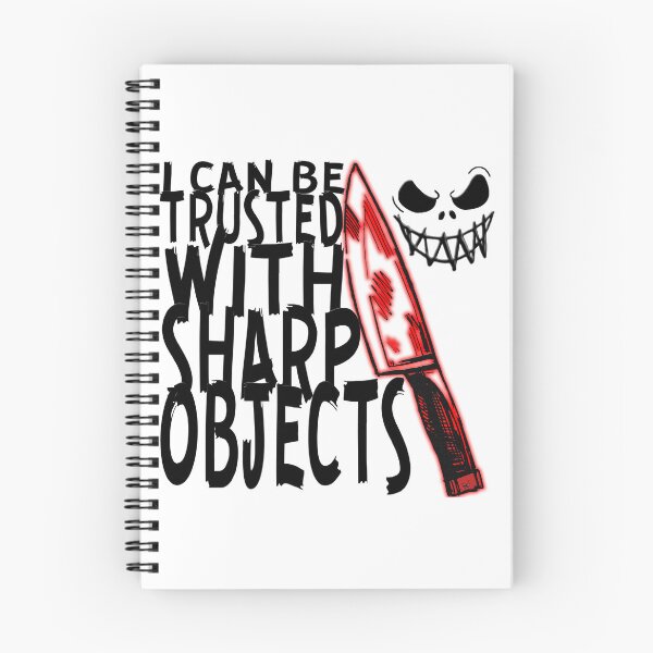 Item preview, I Can Be Trusted With Sharp Objects, designed and sold by Maculele.
