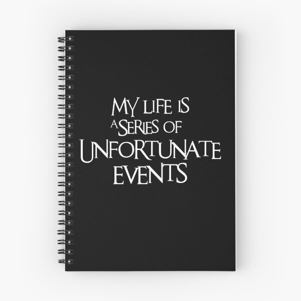 Item preview, My Life is a Series of Unfortunate Events designed and sold by Hit-Girl.