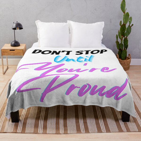 Item preview, Don't Stop Until You Are Proud designed and sold by Asaha17.