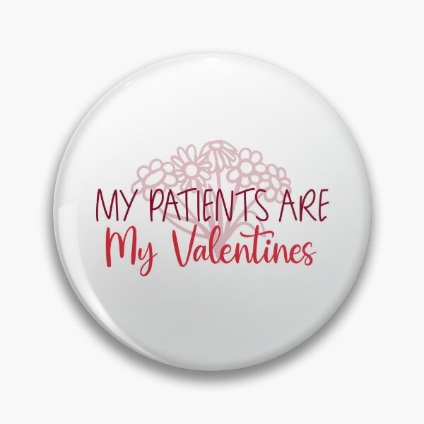 Item preview, My Patients Are My  Valentines Flowers Shirt CandyLoo designed and sold by CandyLoo.