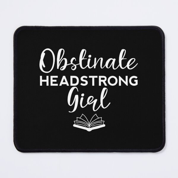 Item preview, Obstinate Headstrong girl designed and sold by shmodev.