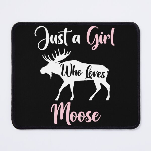 Item preview, Just a Girl Who Loves Moose, Funny Moose Lover Gifts designed and sold by AEOPIN.