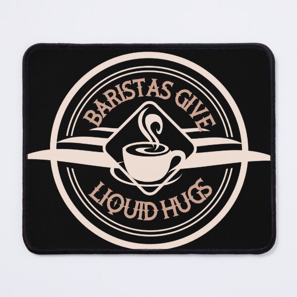 Item preview, BARISTAS GIVE LIQUID HUGS designed and sold by artenvironments.