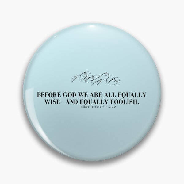 Item preview, Before God we are all equally wise and equally foolish designed and sold by Sunbirds.