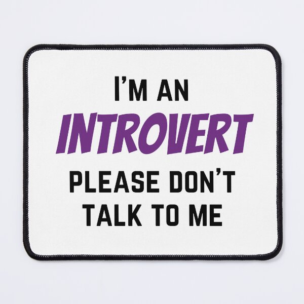 Item preview, I'm an Introvert Please Don’t Talk to Me designed and sold by RueBennet.