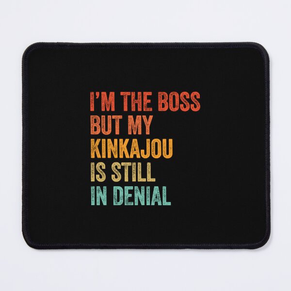 Item preview, I'm The Boss But My Kinkajou Is Still In Denial designed and sold by LADistrictGarb.