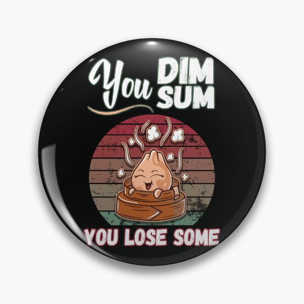 Item preview, You Dim Sum You Lose Some designed and sold by foramelie.