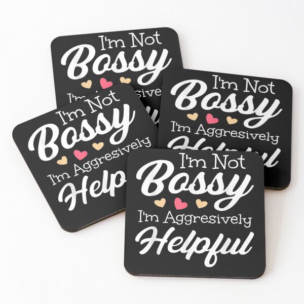 Item preview, I am not Bossy I Am Aggressively Helpful designed and sold by wi trendshop.