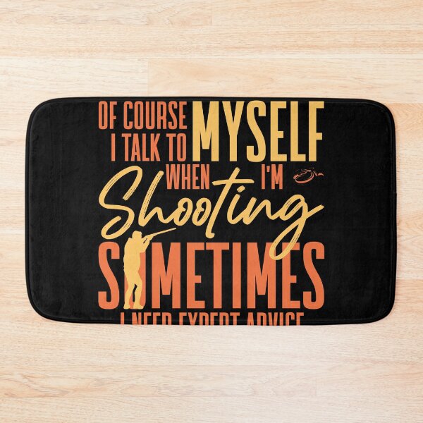 Item preview, Of Course I Talk To Myself When I'm Shooting  Trap Skeet designed and sold by Artee79.