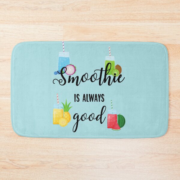Item preview, Smoothie is always good -Smoothie lover designed and sold by BronikowskiART.