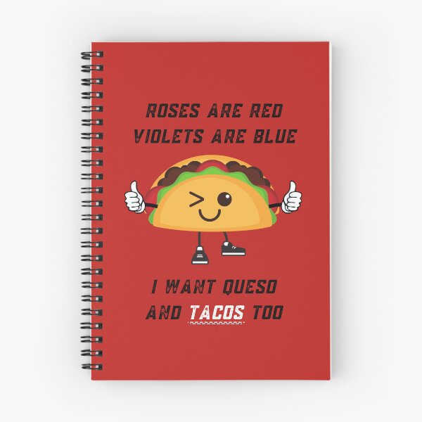 Item preview, Roses Are Red Violets Are Blue I Want Queso And Tacos Too designed and sold by PrintaMaria.