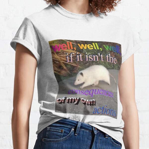 I am Up To No Good Opossums Meme T-shirt TE3686