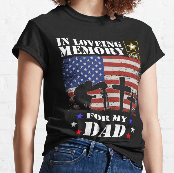 In Loving Memory Of My Dad T-Shirts for Sale