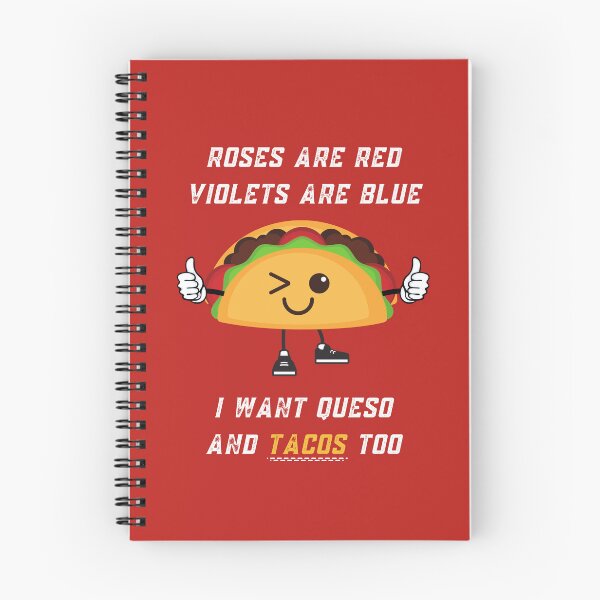 Item preview, Roses Are Red Violets Are Blue I Want Queso And Tacos Too designed and sold by PrintaMaria.