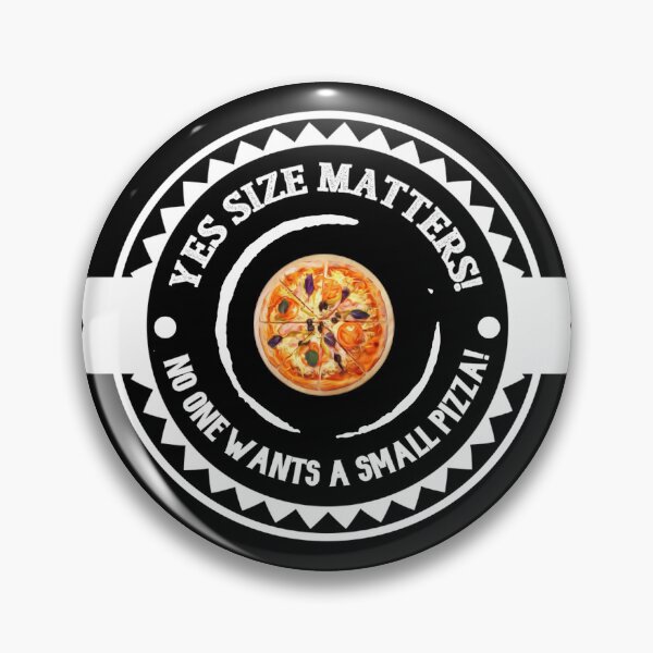 Item preview, Yes Size Matters! No One Wants a Small Pizza! designed and sold by artenvironments.
