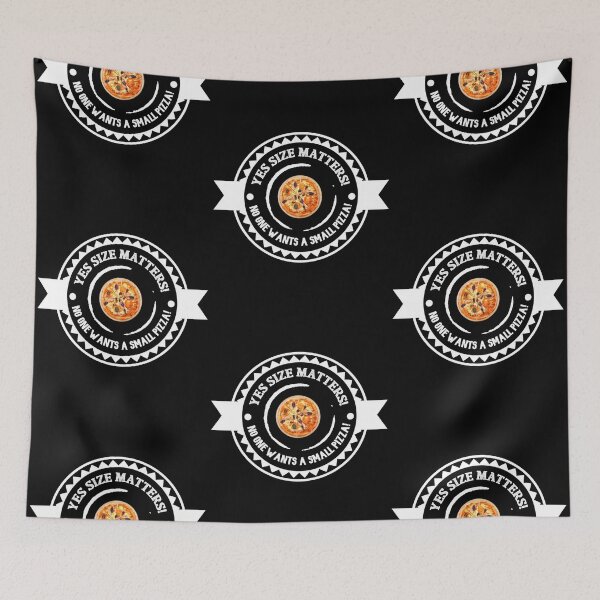 Item preview, Yes Size Matters! No One Wants a Small Pizza! designed and sold by artenvironments.