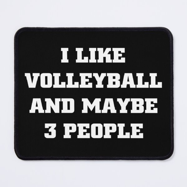 Item preview, I like volleyball and maybe 3 people designed and sold by Ripoubsb.