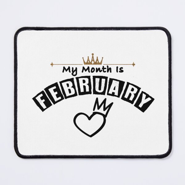Item preview, lovers month February - february girl - birthday february - my month is february designed and sold by yssnyd.