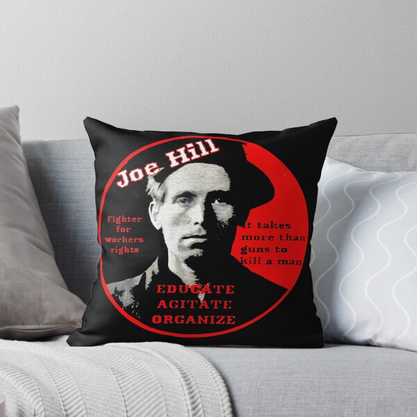 Item preview, Joe Hill  Activist - Educate, Agitate, Organize - International Workers of the World designed and sold by Tony Cisse.