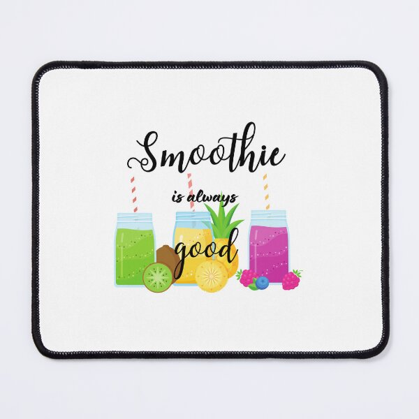 Item preview, Smoothie is always good -Smoothie lover designed and sold by BronikowskiART.