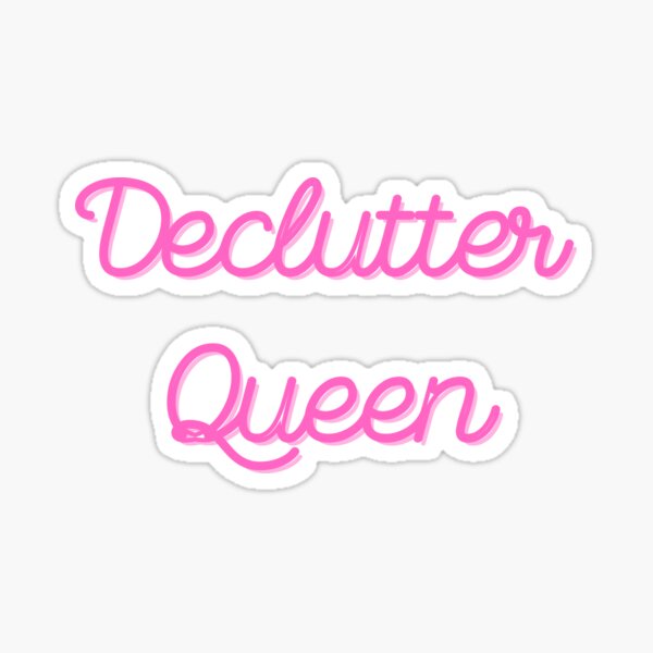 Item preview, Declutter Queen designed and sold by Cata-mcd.