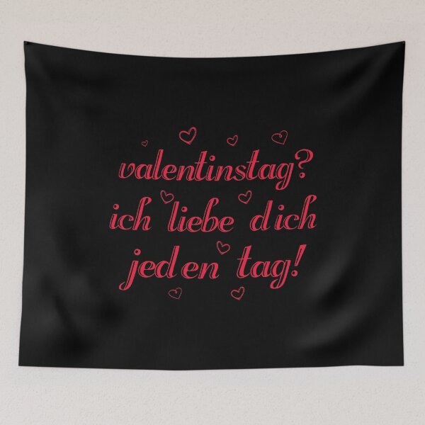 Item preview, Valentinstag? Ich Liebe Dich Jeden Tag! designed and sold by Tig3rE.