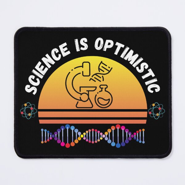 Item preview, Science is Optimistic Funny Saying Colorful designed and sold by Hohohaxi.