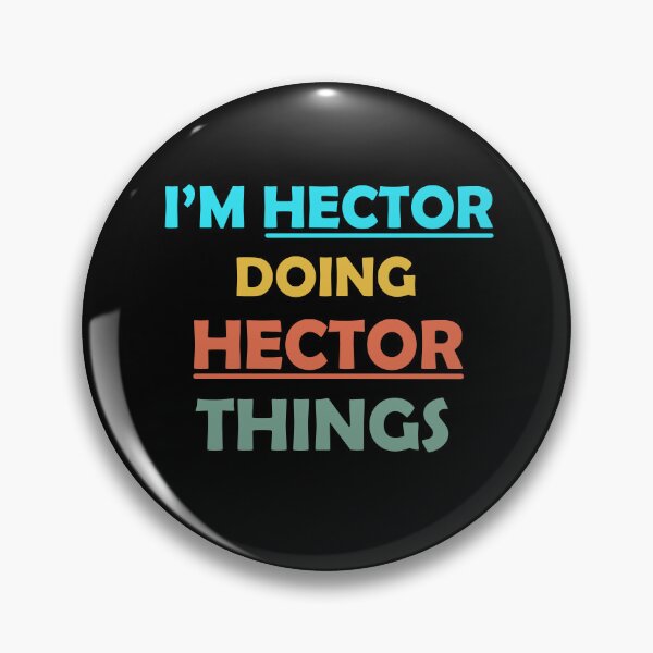 Item preview, I'm Hector Doing Hector Things Fun Personalized First Name  designed and sold by Rami Khalifah.
