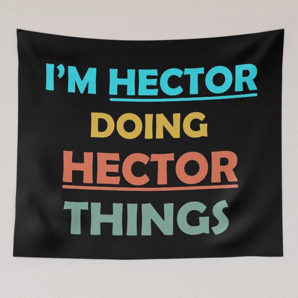 Item preview, I'm Hector Doing Hector Things Fun Personalized First Name  designed and sold by Rami Khalifah.